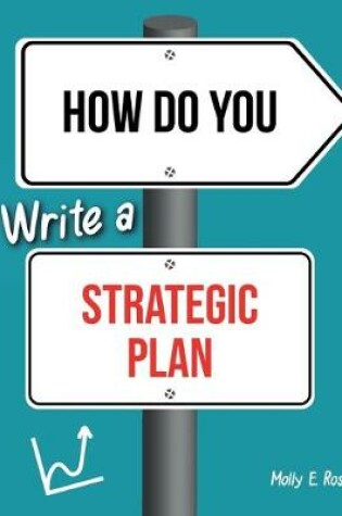 Cover of How Do You Write A Strategic Plan