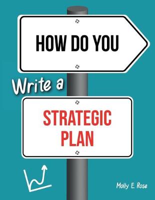 Book cover for How Do You Write A Strategic Plan