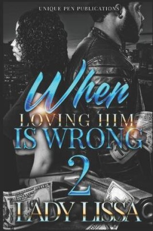 Cover of When Loving Him is Wrong 2