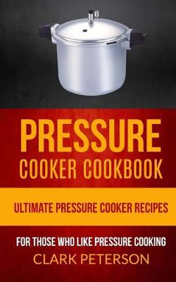 Book cover for Pressure Cooker Cookbook