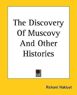 Book cover for The Discovery of Muscovy and Other Histories