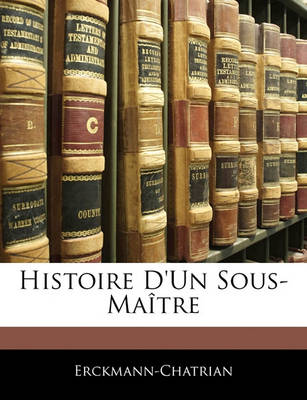 Book cover for Histoire D'Un Sous-Maitre