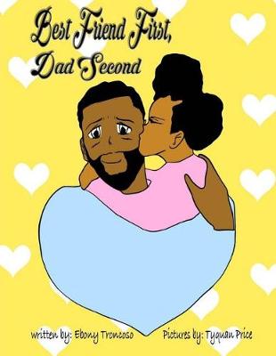Book cover for Best Friend First, Dad Second