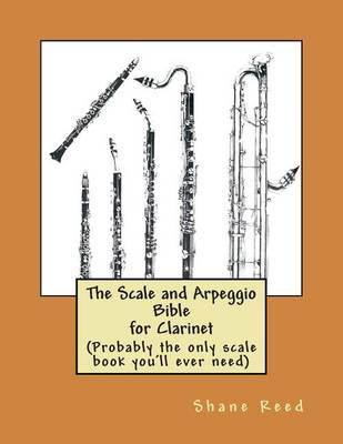 Book cover for The Scale and Arpeggio Bible for Clarinet