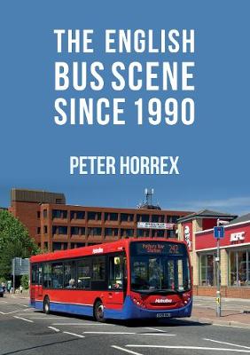 Book cover for The English Bus Scene Since 1990