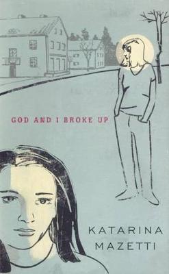 Book cover for God and I Broke Up