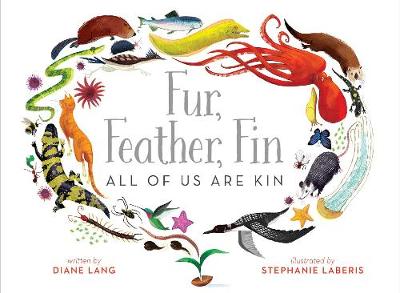 Book cover for Fur, Feather, Fin—All of Us Are Kin