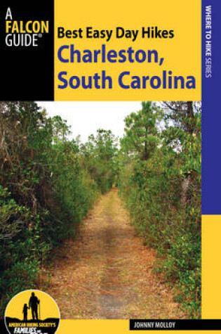 Cover of Best Easy Day Hikes Charleston, South Carolina