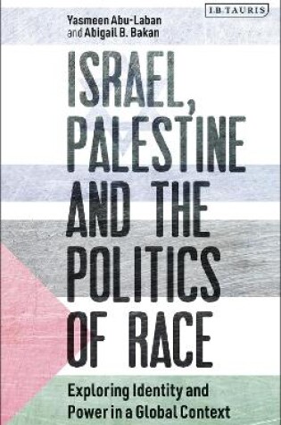 Cover of Israel, Palestine and the Politics of Race