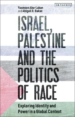 Book cover for Israel, Palestine and the Politics of Race