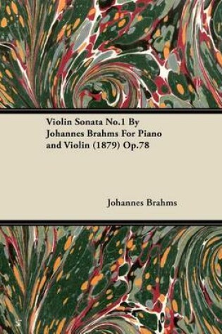 Cover of Violin Sonata No.1 by Johannes Brahms for Piano and Violin (1879) Op.78