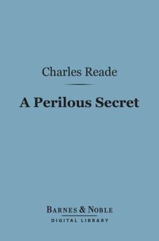 Cover of A Perilous Secret (Barnes & Noble Digital Library)