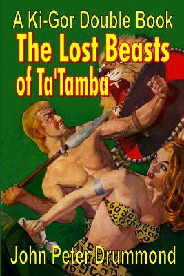 Book cover for Ki-Gor, the Beasts of Ta'tamba