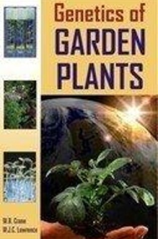 Cover of Genetics of Garden Plants