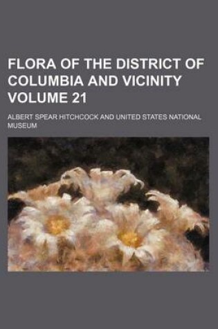 Cover of Flora of the District of Columbia and Vicinity Volume 21