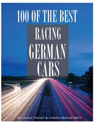 Book cover for 100 of the Best Racing German Cars