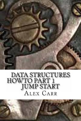 Book cover for Data Structures HowTo Part 1 Jump Start