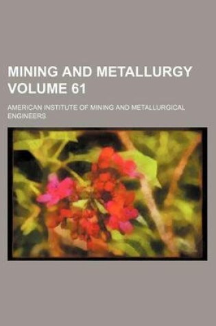 Cover of Mining and Metallurgy Volume 61