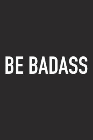 Cover of Be Badass