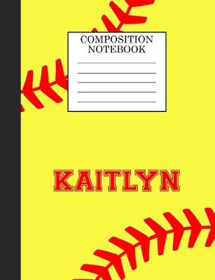 Book cover for Kaitlyn Composition Notebook