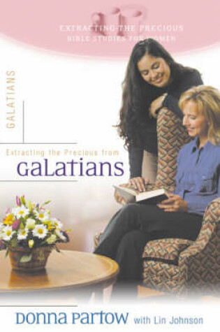 Cover of Extracting the Precious from Galatians