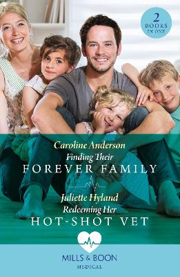 Book cover for Finding Their Forever Family / Redeeming Her Hot-Shot Vet