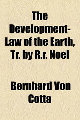 Book cover for The Development-Law of the Earth, Tr. by R.R. Noel