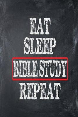 Book cover for Eat Sleep Bible Study Repeat