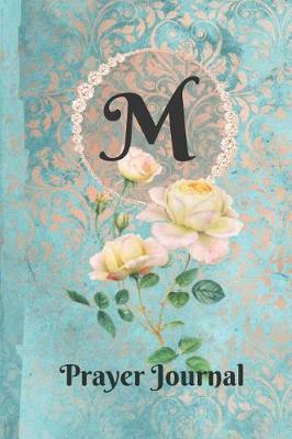 Book cover for Letter M Personalized Monogram Praise and Worship Prayer Journal