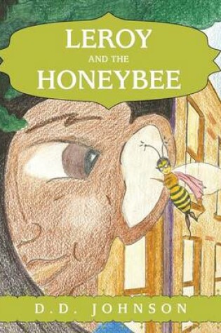 Cover of Leroy and the Honeybee