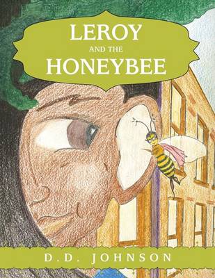 Book cover for Leroy and the Honeybee