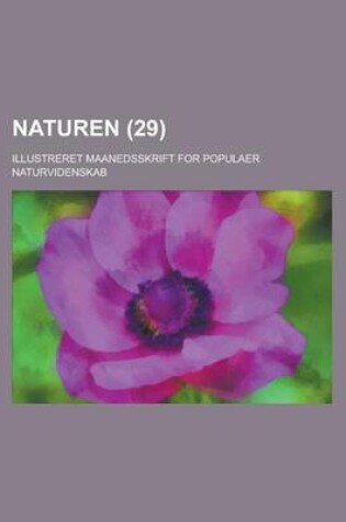 Cover of Naturen (29); Illustreret Maanedsskrift for Populaer Naturvidenskab