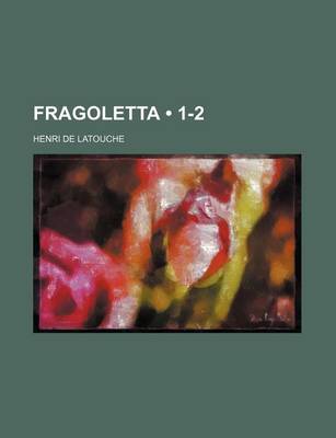 Book cover for Fragoletta (1-2)