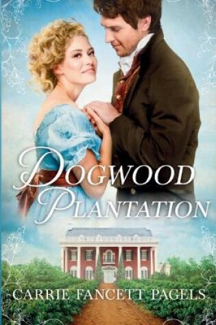 Cover of Dogwood Plantation