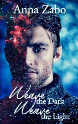 Book cover for Weave the Dark, Weave the Light
