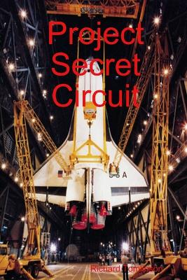 Book cover for Project Secret Circuit