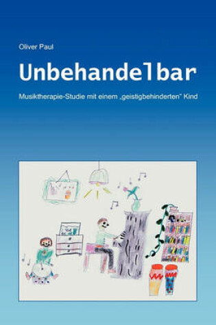 Cover of Unbehandelbar