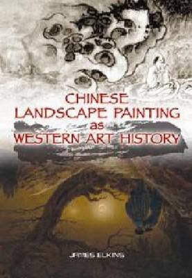 Book cover for Chinese Landscape Painting as Western Art History