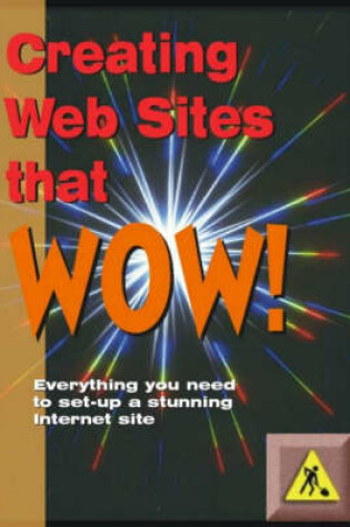 Cover of Creating Websites That Wow!