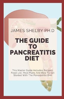 Book cover for The Guide to Pancreatitis Diet