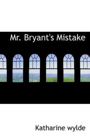 Cover of Mr. Bryant's Mistake