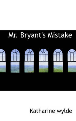 Book cover for Mr. Bryant's Mistake