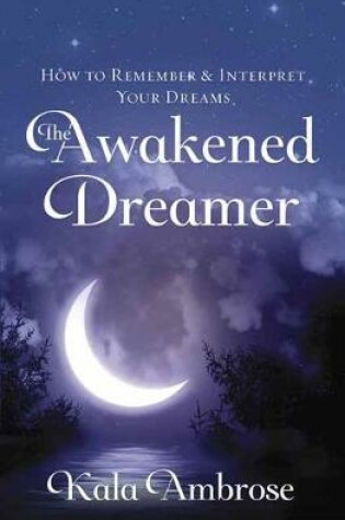 Cover of The Awakened Dreamer