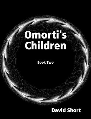 Book cover for Omorti's Children: Book Two