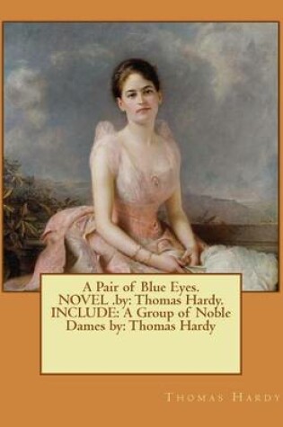 Cover of A Pair of Blue Eyes. Novel .by