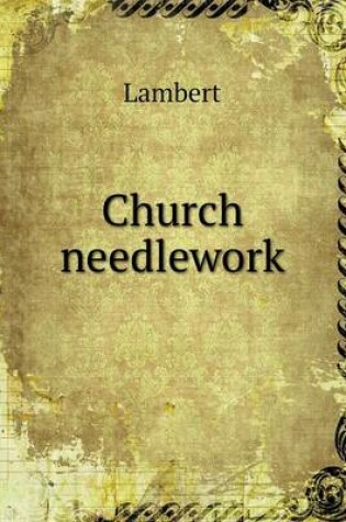 Cover of Church needlework