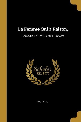 Book cover for La Femme Qui a Raison,