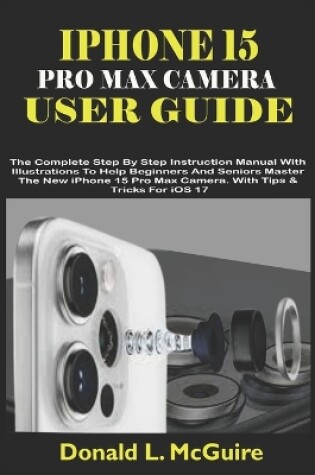 Cover of iPhone 15 Pro Max Camera User Guide