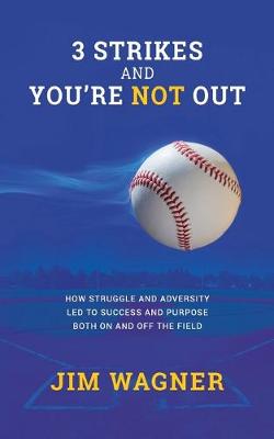 Book cover for 3 Strikes And You're NOT Out