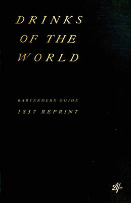 Book cover for Drinks Of The World 1837 Reprint